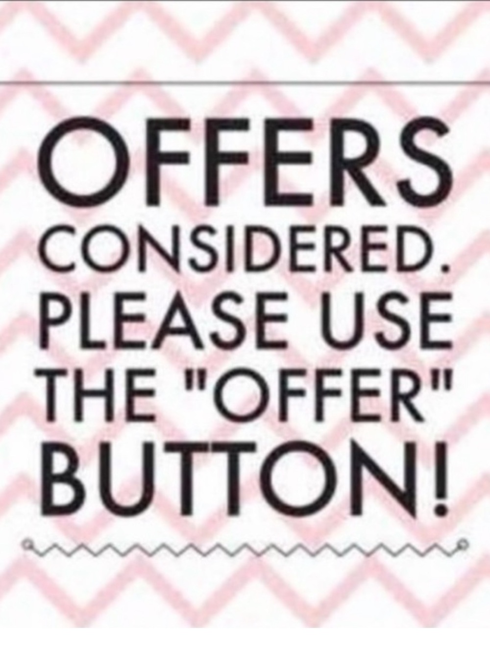 Feel free to send reasonable offers. All offers will be considered.
